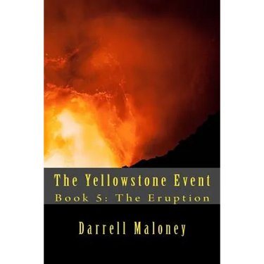 The Yellowstone Event: Book 5: The Eruption