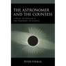 The Astronomer and the Countess: A Novel of Intrigue at the Forefront of Science