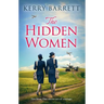 The Hidden Women: An inspirational historical novel about sisterhood
