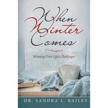 When Winter Comes: Winning over Life's Challenges