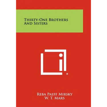 Thirty-One Brothers And Sisters