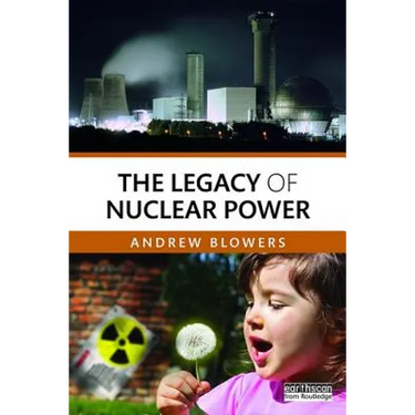 The Legacy of Nuclear Power