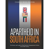 Apartheid in South Africa: The History and Legacy of the Notorious Segregationist Policies in the 20th Century