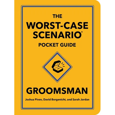 The Worst-Case Scenario Pocket Guide: Groomsman