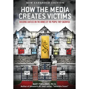 How the Media Creates Victims: Building castles on the bones of the people they sacrifice