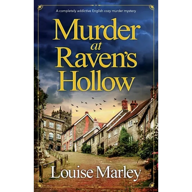 Murder at Raven's Hollow: A completely addictive English cozy murder mystery