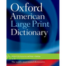 The Oxford American Large Print Dictionary