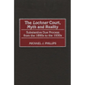 The Lochner Court, Myth and Reality: Substantive Due Process from the 1890s to the 1930s