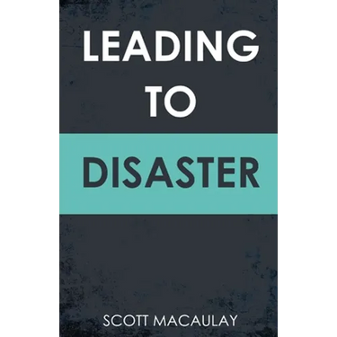 Leading to Disaster