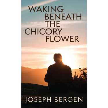 Waking Beneath the Chicory Flower