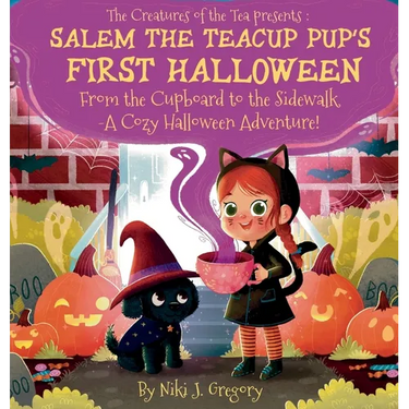 Salem the Teacup Pup's First Halloween: From the Cupboard to the Sidewalk-A Cozy Halloween Adventure!