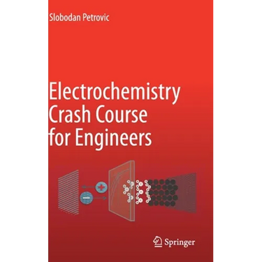 Electrochemistry Crash Course for Engineers
