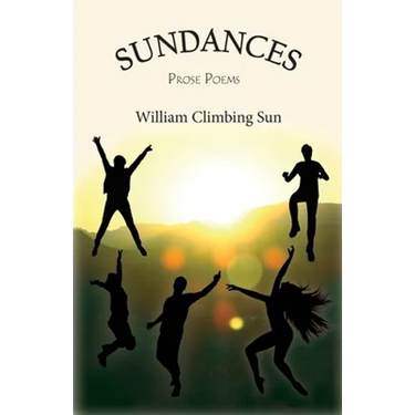 Sundances: Prose Poems