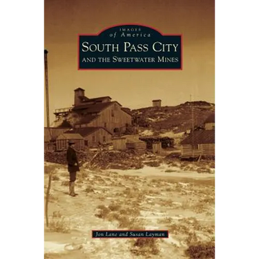 South Pass City and the Sweetwater Mines