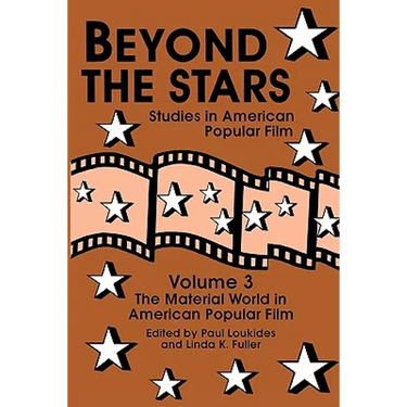 Beyond the Stars 3: The Material World in American Popular Film