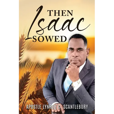 Then Isaac Sowed