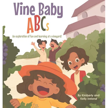 Vine Baby ABCs: An exploration of fun and learning at a vineyard!