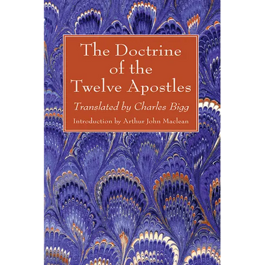 The Doctrine of the Twelve Apostles