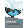 The Dynamics of Growth: Scientific Principles at Work in the Worldwide Advancement of the Baha'i Faith