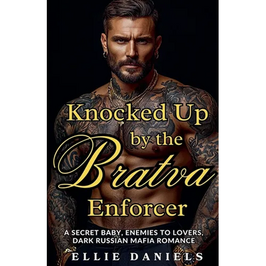Knocked up by the Bratva Enforcer: A Secret Baby, Enemies to Lovers, Dark Russian Mafia Romance