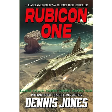Rubicon One: A Cold War Military Technothriller