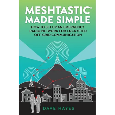 Meshtastic Made Simple