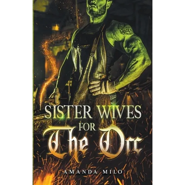 Sisterwives for The Orc