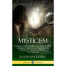 Mysticism: A Study in the Nature and Development of Human Spiritual Consciousness, Mystical Theology, Visions and the Soul (12th,