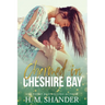 Charmed in Cheshire Bay