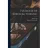 Textbook of Surgical Nursing