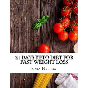 21 Days Keto Diet for Fast Weight Loss