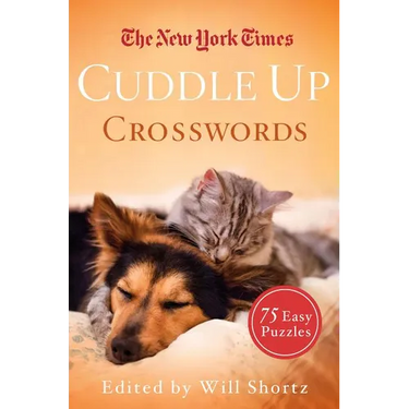 The New York Times Cuddle Up Crosswords: 75 Easy Puzzles