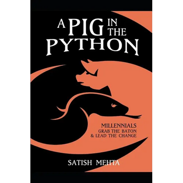 A Pig in the Python: Millennials - Grab the Baton & Lead the Change