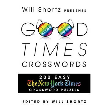 Will Shortz Presents Good Times Crosswords