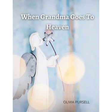 When Grandma Goes To Heaven