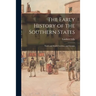 The Early History of the Southern States: North and South Carolina, and Georgia