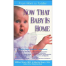 Now That Baby is Home: From Infant to Toddler
