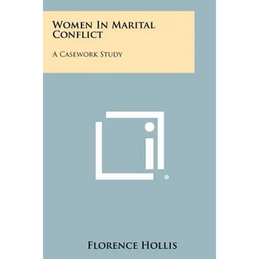 Women In Marital Conflict: A Casework Study