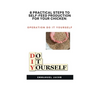 8 Practical Steps to Self-Feed Production for Your Chicken: operation do it yourself