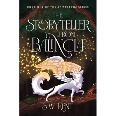 The Storyteller from Balincia: Book One of the Driftstone Series