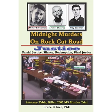 Midnight Murders on Rock Cut Road: Justice: Partial Justice, Silence, Redemption, Final Justice