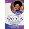 My Sister's Words: A Collection of Wisdom, Faith and Inspiration