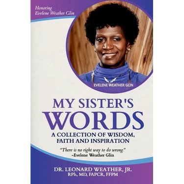 My Sister's Words: A Collection of Wisdom, Faith and Inspiration
