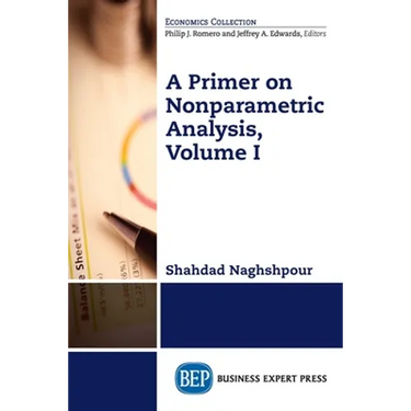 A Primer on Nonparametric Analysis, Volume I