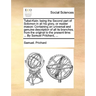 Tubal-Kain: Being the Second Part of Solomon in All His Glory, or Master Mason: Containing an Universal and Genuine Description of