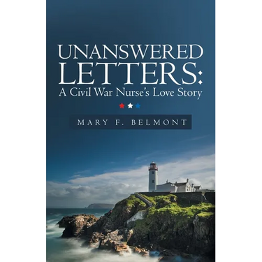 Unanswered Letters: A Civil War Nurse's Love Story