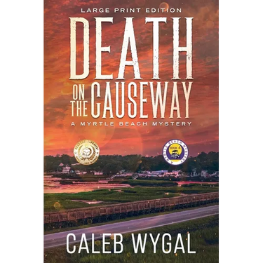 Death on the Causeway - Large Print Edition: A Myrtle Beach Mystery