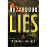 Hazardous Lies