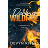 Darling Wildfire: One Last Dangerous Game