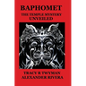 Baphomet: The Temple Mystery Unveiled